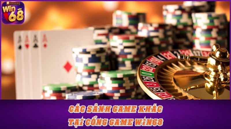 Những dòng game khác hấp dẫn không kém tại Win68