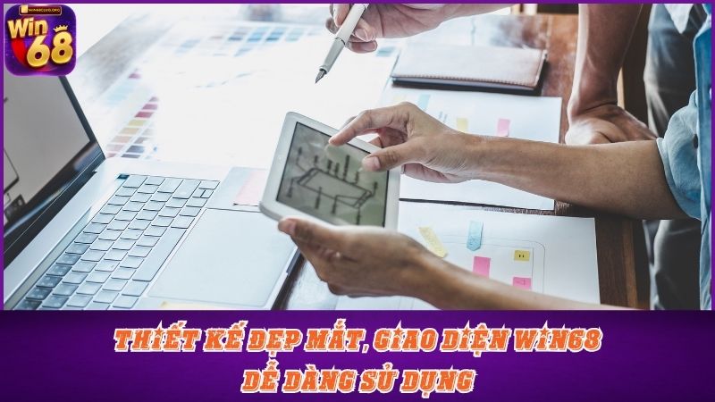 Thiết kế đẹp mắt, giao diện Win68 dễ dàng sử dụng